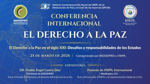 COMUNICADO DE PRENSA: Expertos jurídicos globales se reúnen para abordar elderecho a la paz en un mundo en transformación